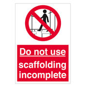 Do Not Use Scaffolding Incomplete Sign